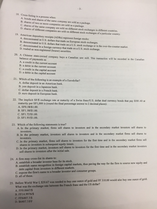  18. Cross-listing is a process when: A. bonds and shares of