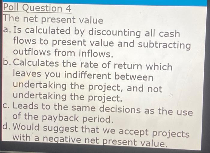 investment a.does not require an estimate of the cost of capital b.is