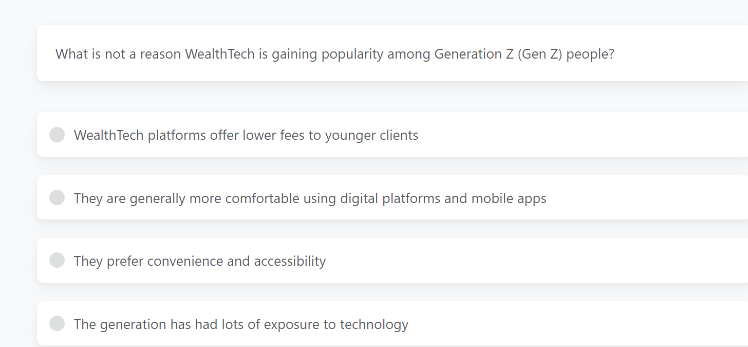  What is not a reason WealthTech is gaining popularity among Generation