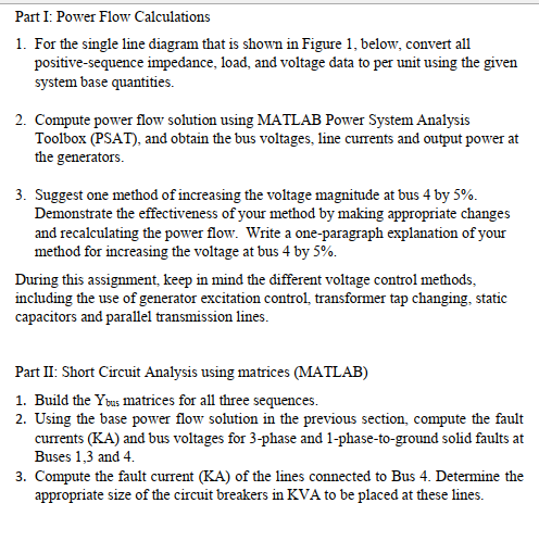 Part I: Power Flow Calculations 1. For the single line diagram