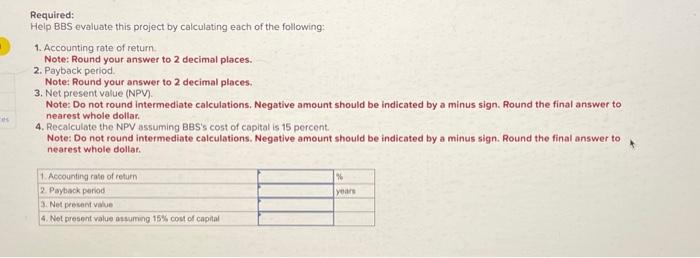the tables provided. Assume straight line depreciation method is used. Required: Help
