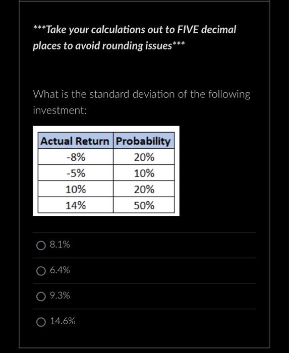  Take your calculations out to FIVE decimal places to avoid rounding