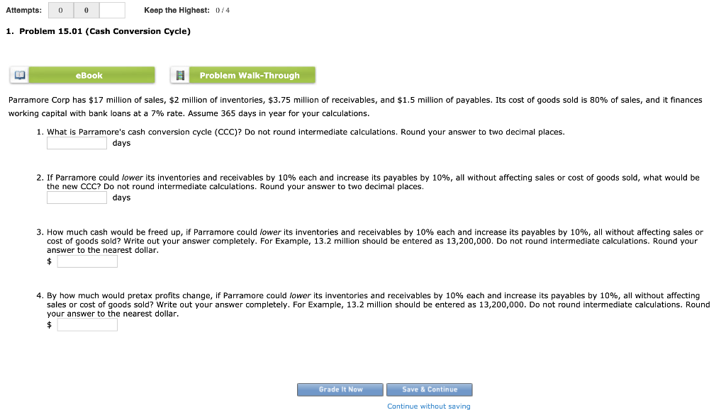 Keep the Highest: 0/4 Attempts: 1. Problem 15.01 (Cash Conversion Cycle)