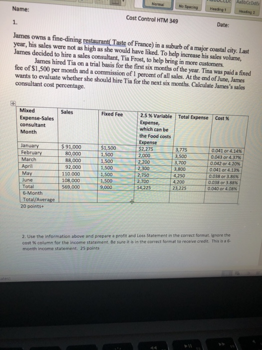  Name: Cost Control HTM 349 Date: 1. James owns a fine-dining