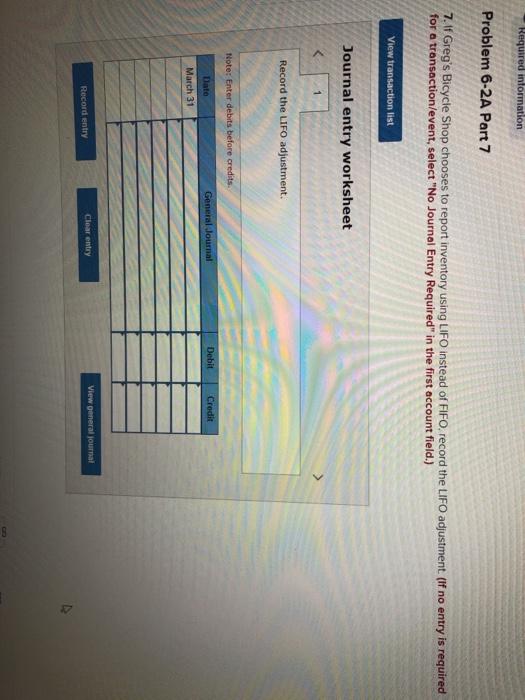 the questions displayed below] Greg's Bicycle Shop has the following transactions related