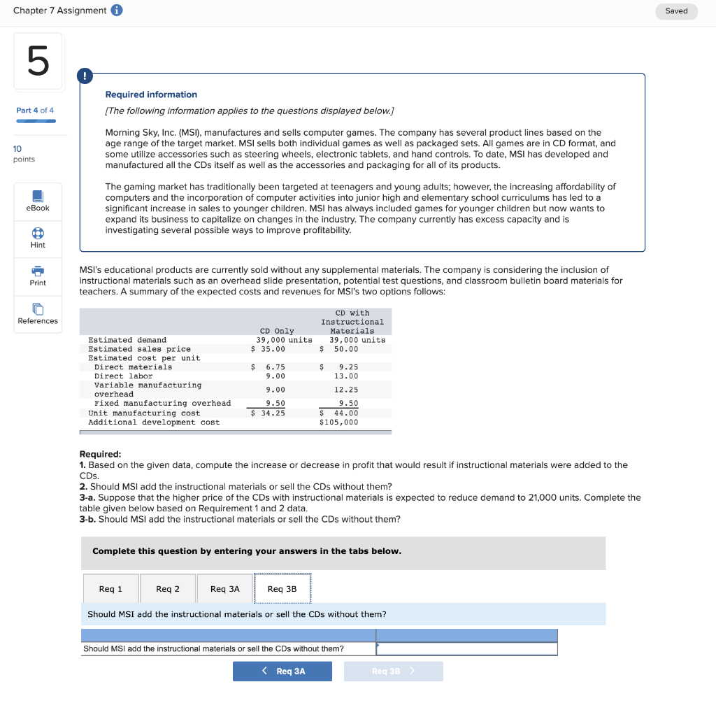 based on the he target market. MSI sells both individual games as