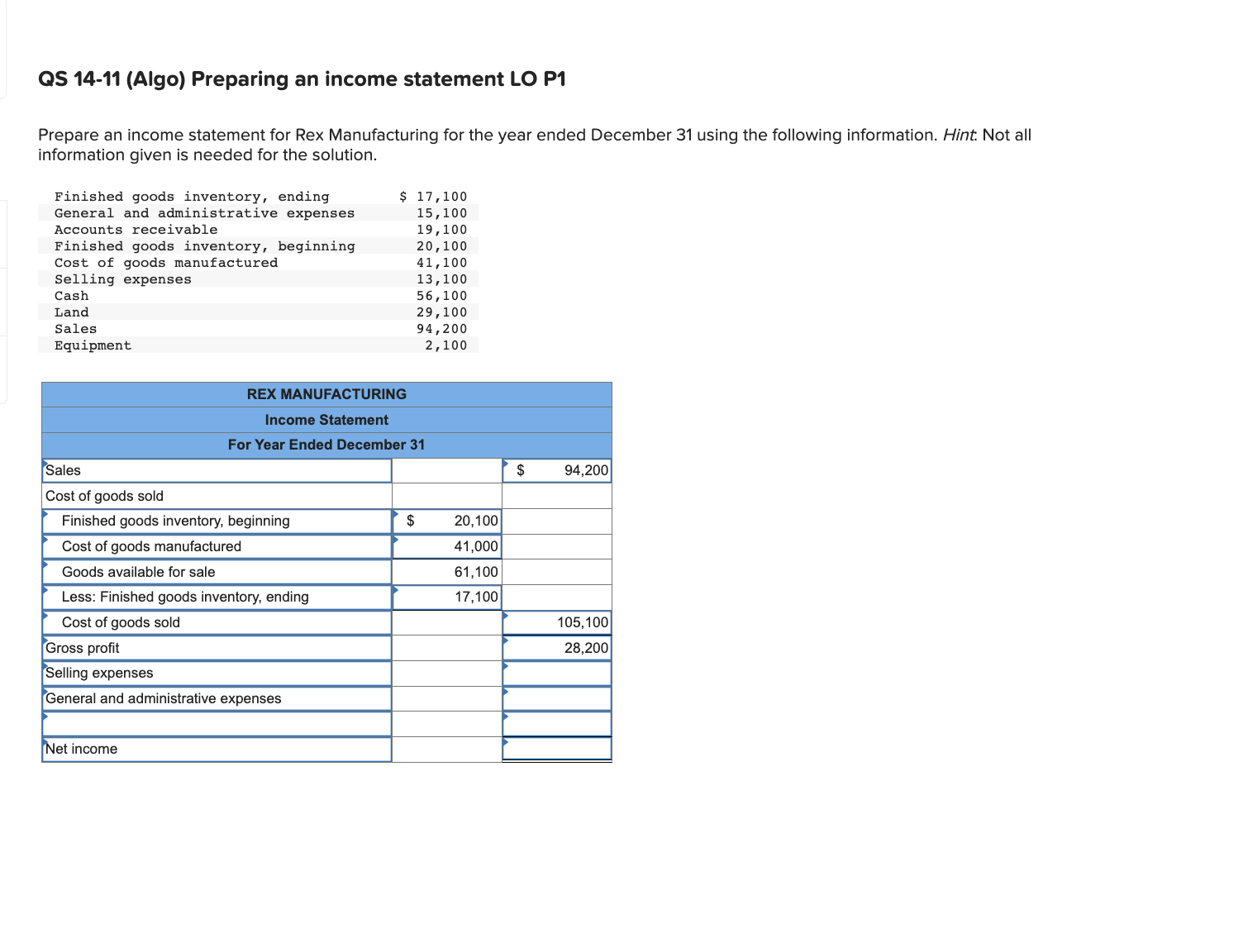  QS 14-11(Algo) Preparing an income statement LO P1 Prepare an income
