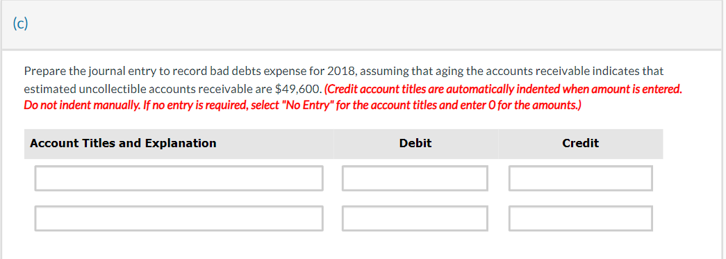 Prepare the journal entry to record bad debts expense for 2018,