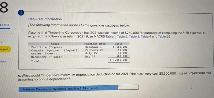 Timberline Corporation has 2021 taxable income of $240,000 for purposes of computing