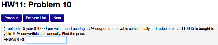  HW11: Problem 10 Previous Problem List Next (1 point) A 10-year