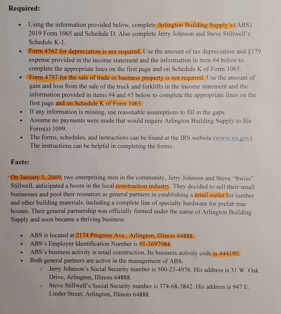 Help with completing Form 1065. Thank you. Required: Using the information provided