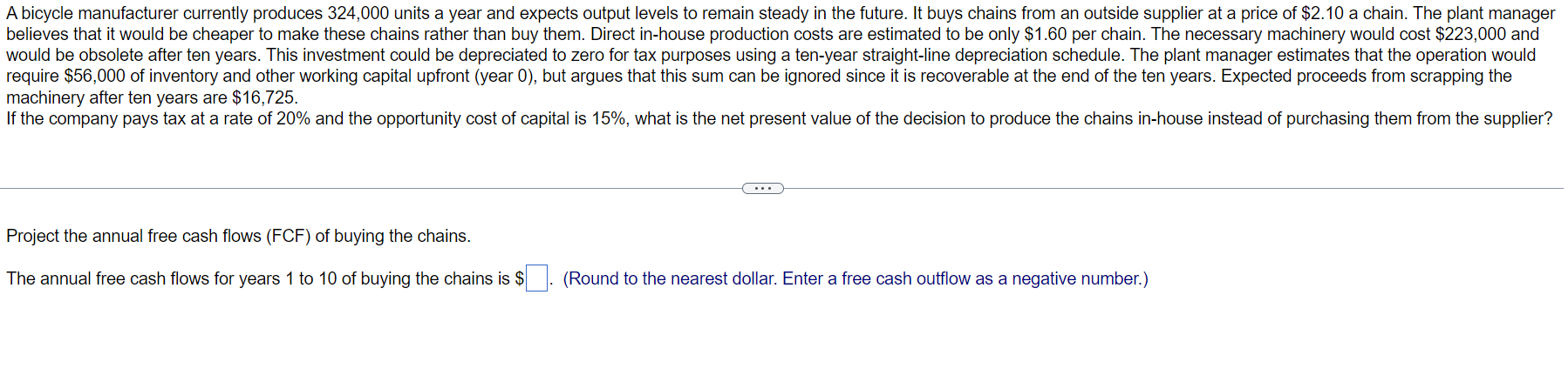 A bicycle manufacturer currently produces 324,000 units a year and expects output