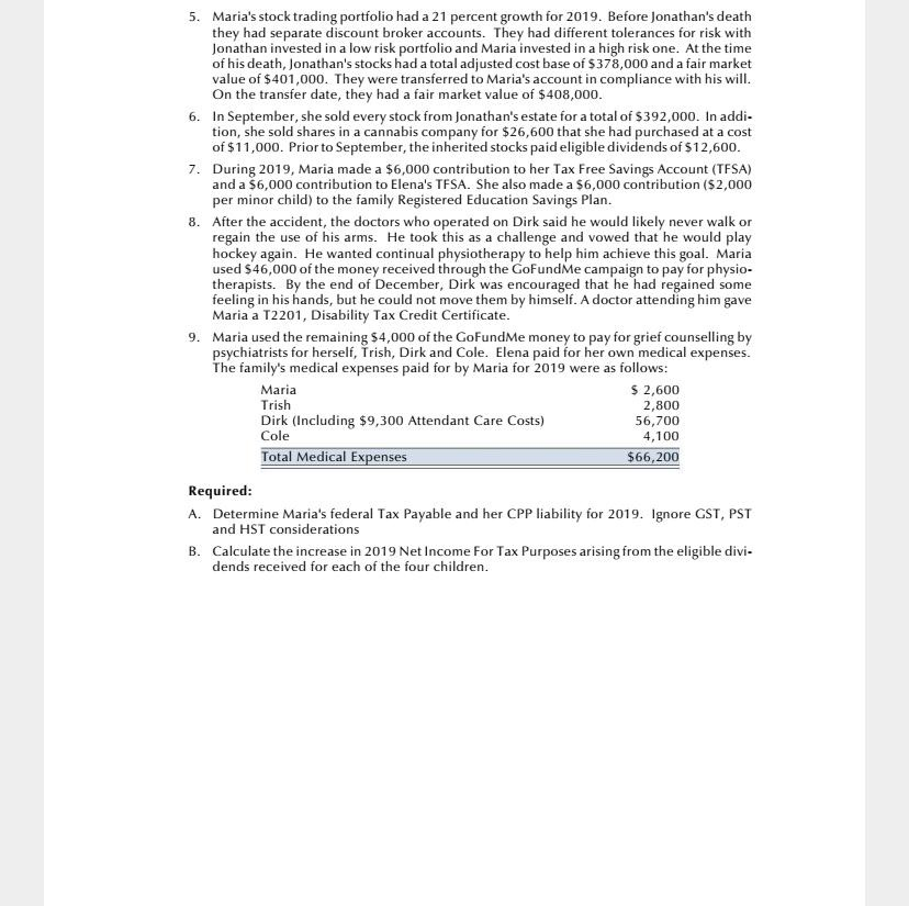 hit by a tractor trailer. His two sons, Dirk aged 15 and