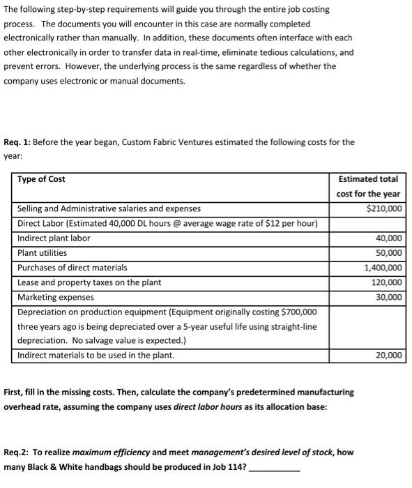 its inventory flow assumption? Explain. Req. 24: Would the cost of Job