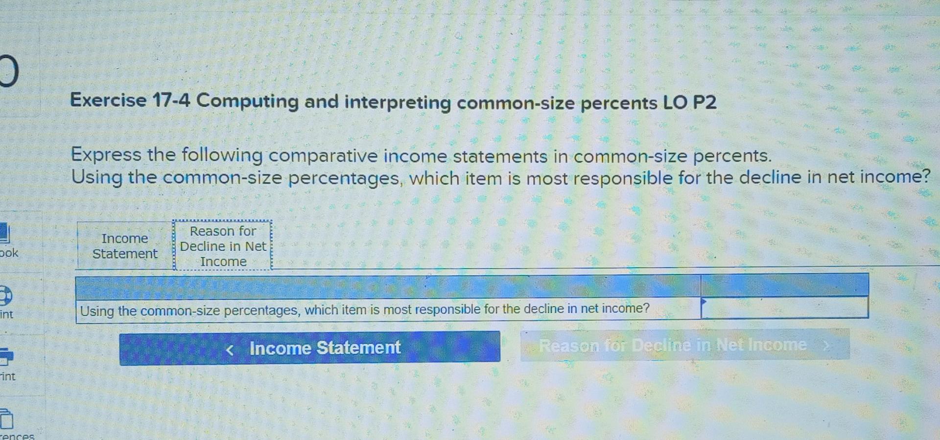 following comparative income statements in common-size percents. Using the common-size percentages, which