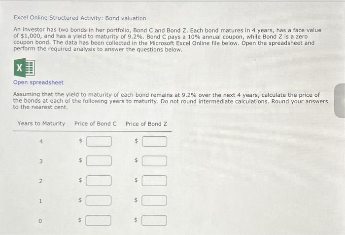 chapter 7 excel Excel Online Structured Activity: Bond valuation An investor has