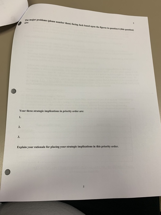 NOT explain 6. (10 points) Jack gave you the following financial information