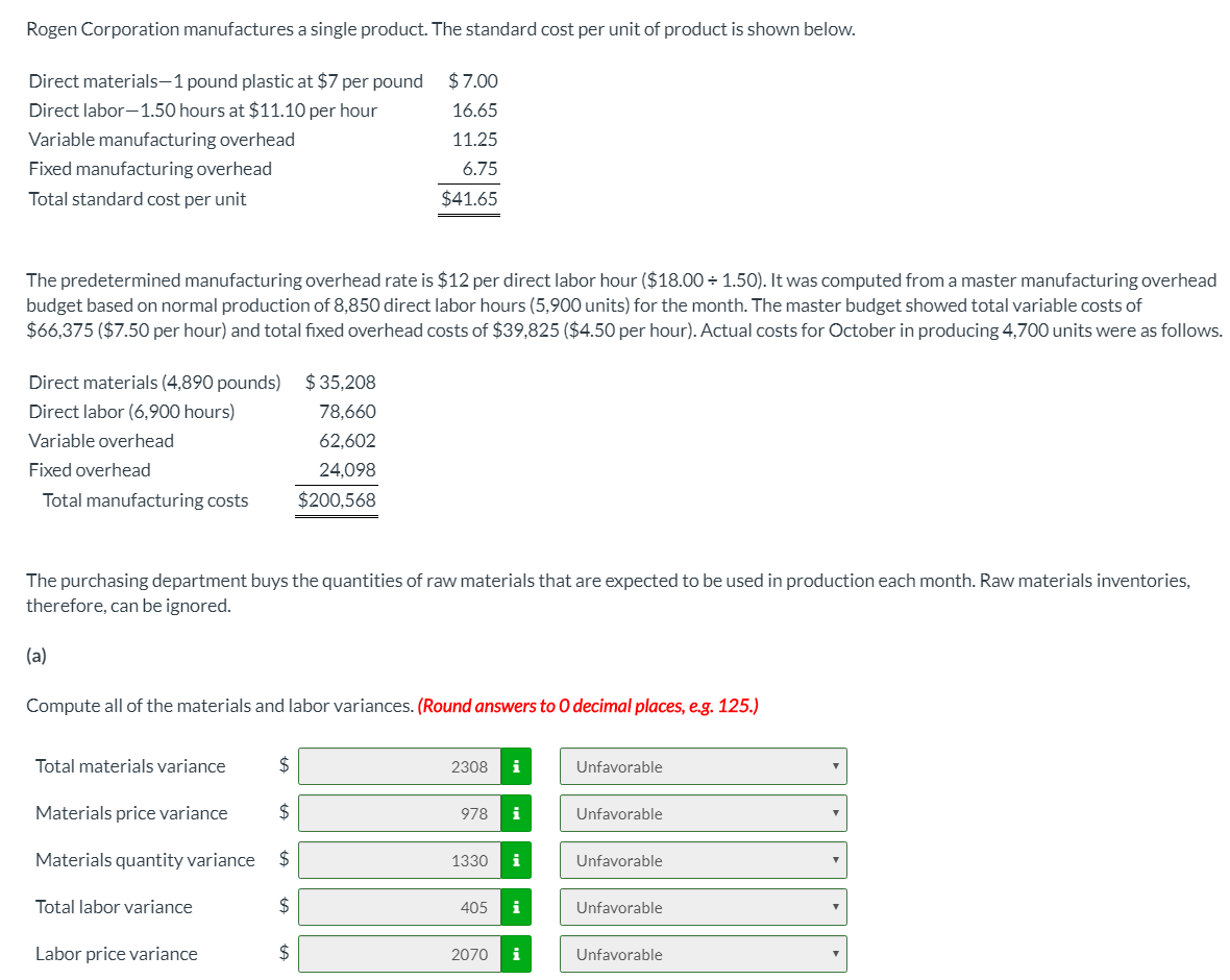 Just need help with Total Overhead Variance- 6000 is incorrect Rogen Corporation
