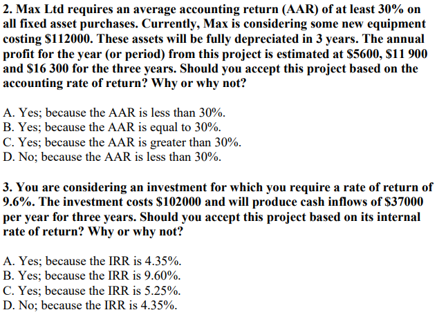 URGENT 2. Max Ltd requires an average accounting return (AAR) of at