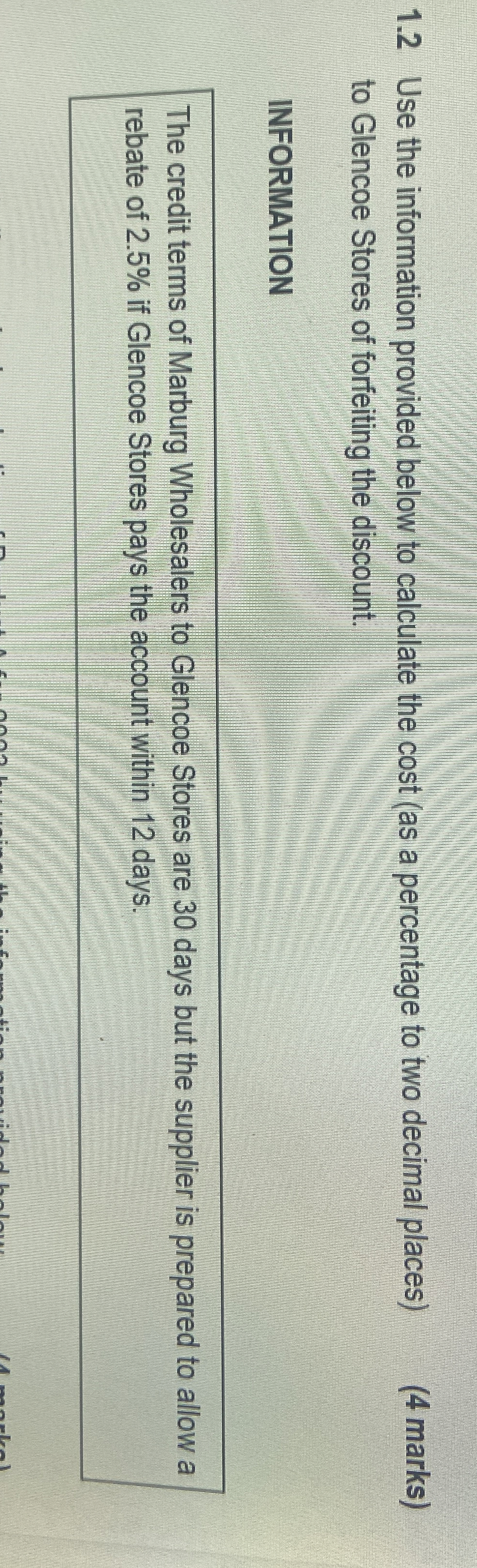  1.2 Use the information provided below to calculate the cost (as
