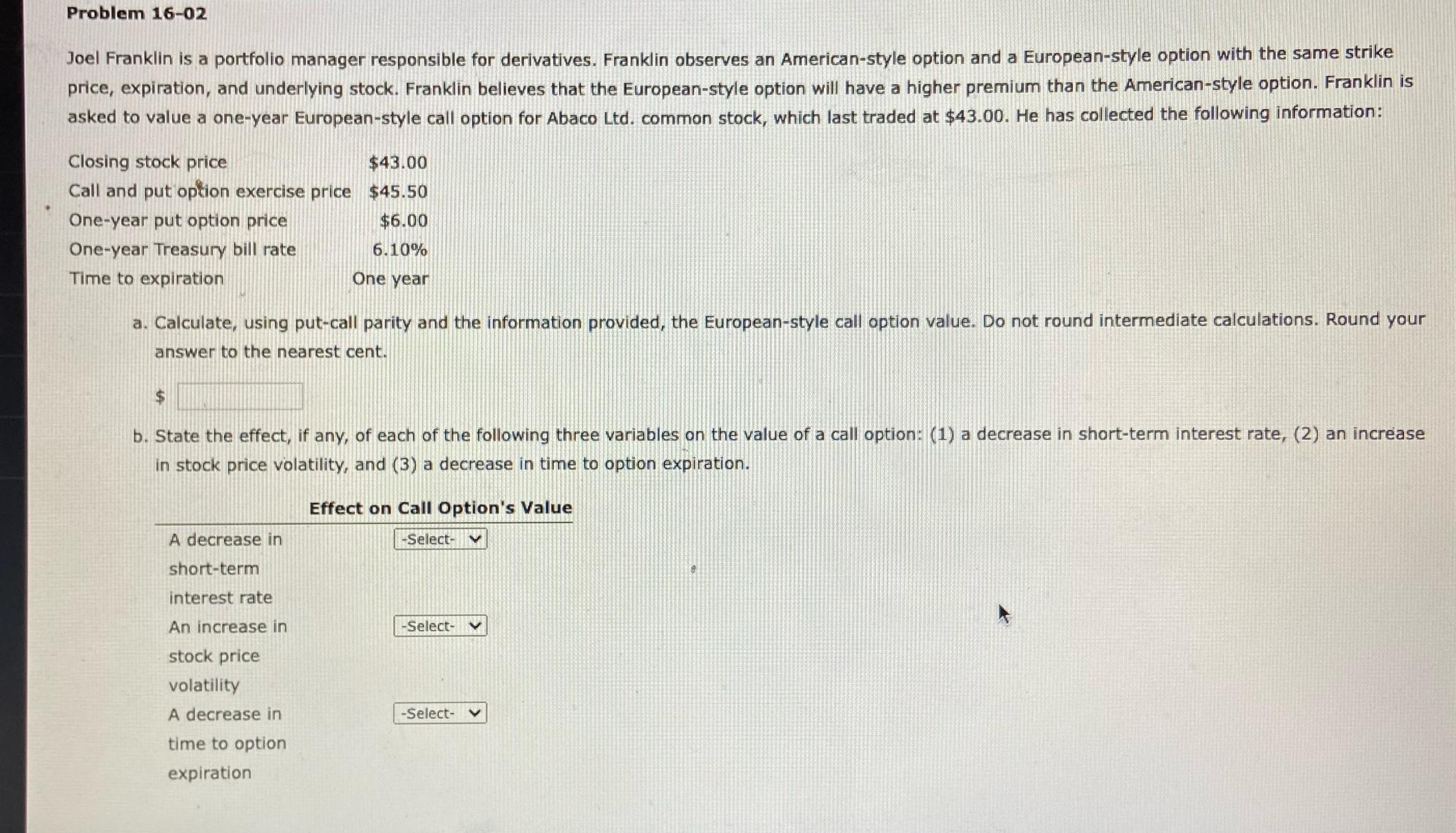  Problem 16-02 Joel Franklin is a portfolio manager responsible for derivatives.
