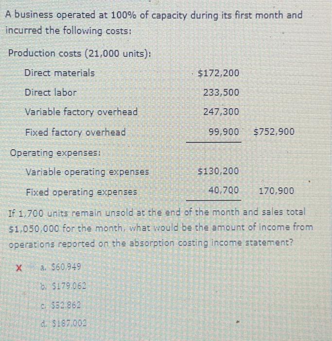 you ! A business operated at 100% of capacity during its first