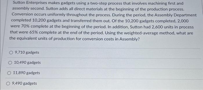 is: Materials are entered at the beginning of the process. The Ending