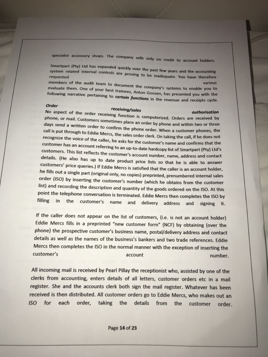 and receipts cycle and are in the process of evaluating the accounting