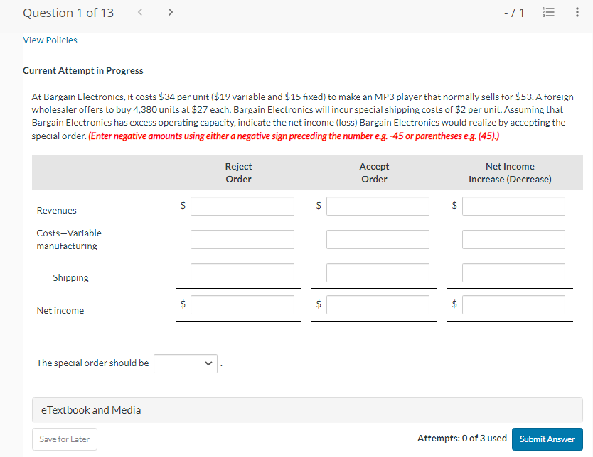  At Bargain Electronics, it costs $34 per unit ( $19 variable