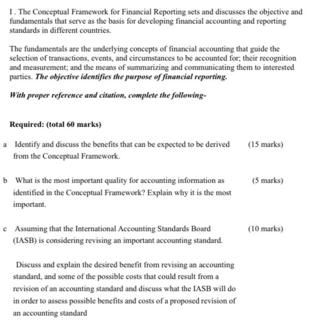 1. The Conceptual Framework for Financial Reporting sets and discusses the
