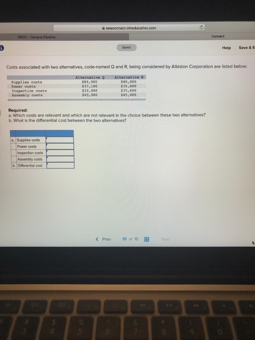  Help Save & E Costs associated with two alternatives, code-named Q