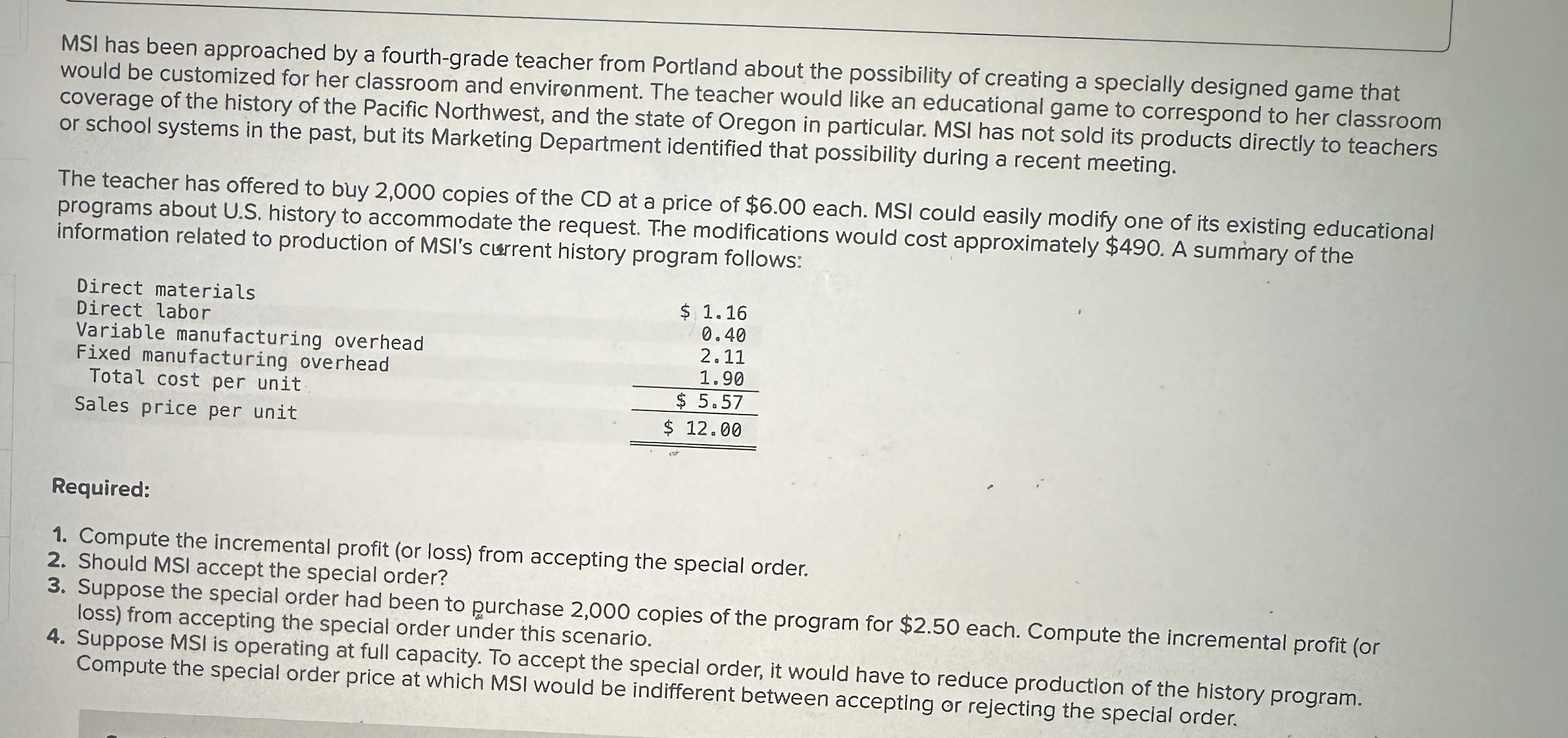  MSI has been approached by a fourth-grade teacher from Portland about
