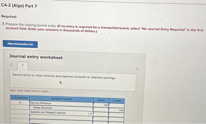 do 7. Prepare the closing journal entry. (If no entry is required