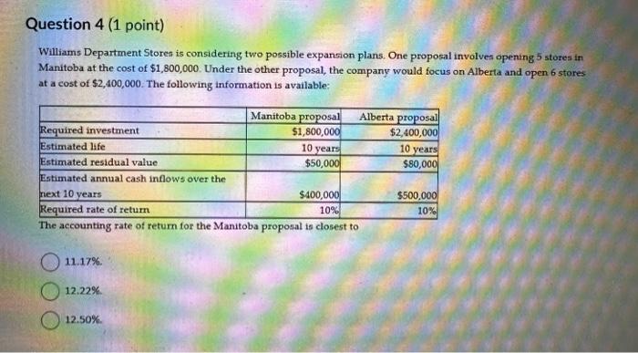  Williams Department Stores is considering two possible expansion plans. One proposal