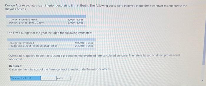 administrative expenses: 432,000 Required: 1. Compute the firm's predetermined overhead rate, which