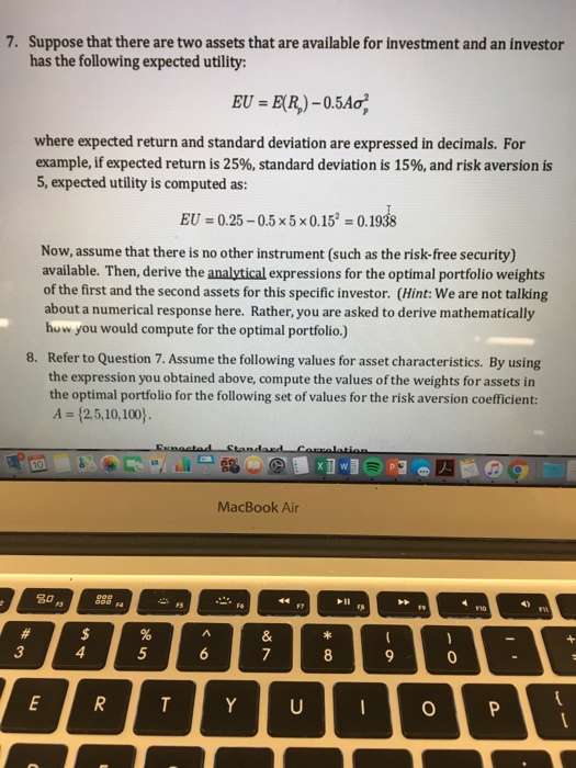  7. Suppose that there are two assets that are available for