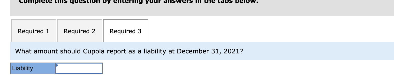 account field.) View transaction list Journal entry worksheet Record the accrued liability
