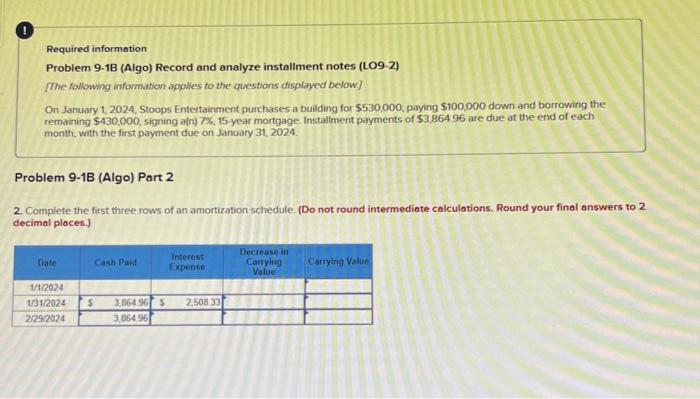  Required information Problem 9-18 (Algo) Record and analyze installment notes (LO9-2)