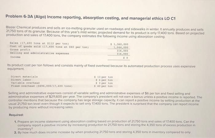 Required: 1. Prepare an income statement using absorption costing based on