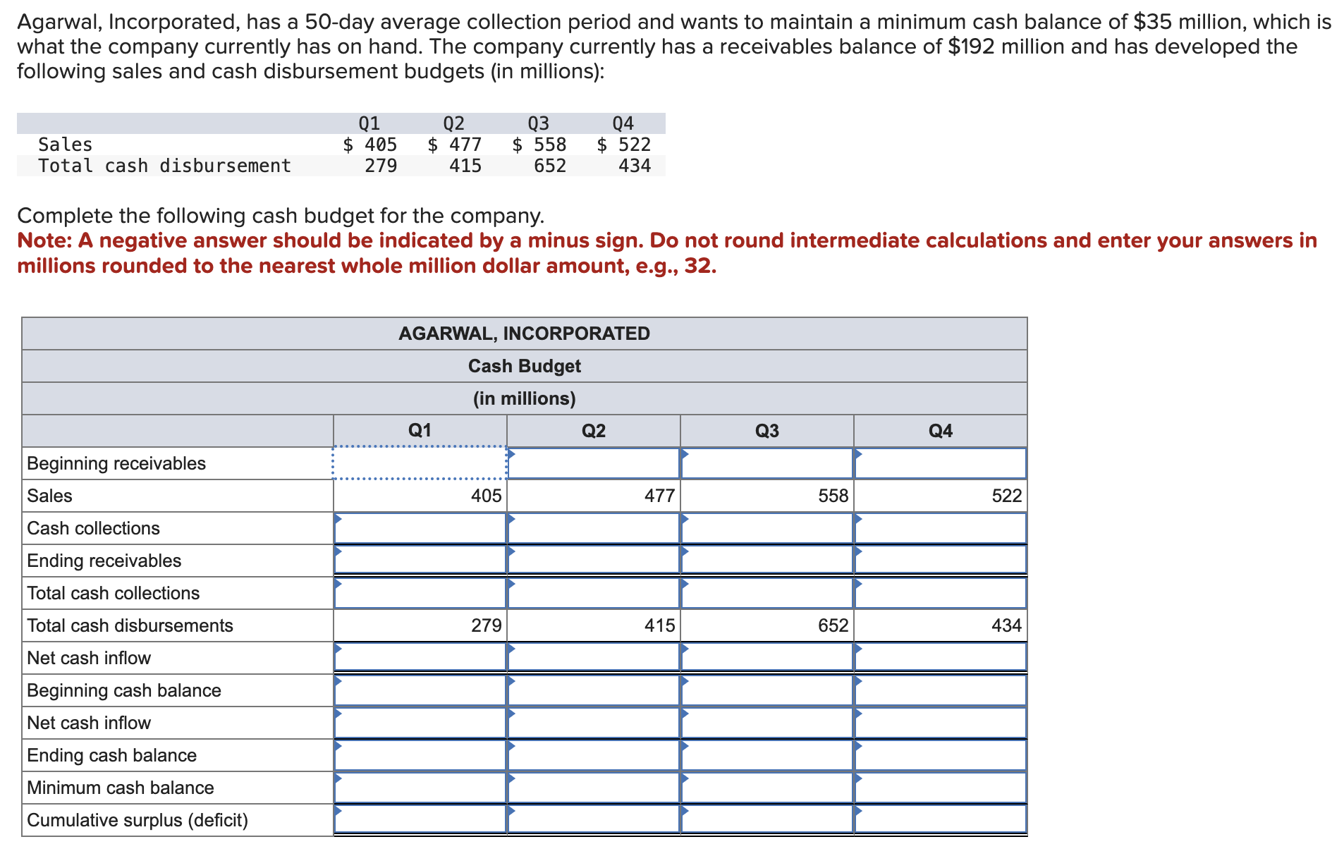  Agarwal, Incorporated, has a 50-day average collection period and wants to