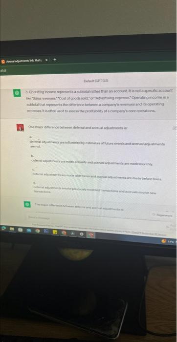 adjustments are influenced by estimates of future events and accrual adjustments are