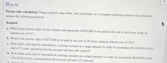  LO 10 Present value calculations Using a present value table, your