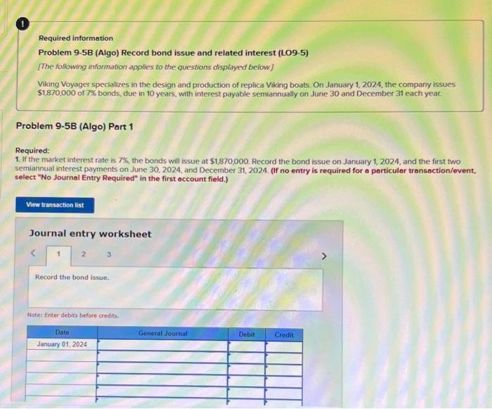  Required information Problem 9-5B (Algo) Record bond issue and related interest