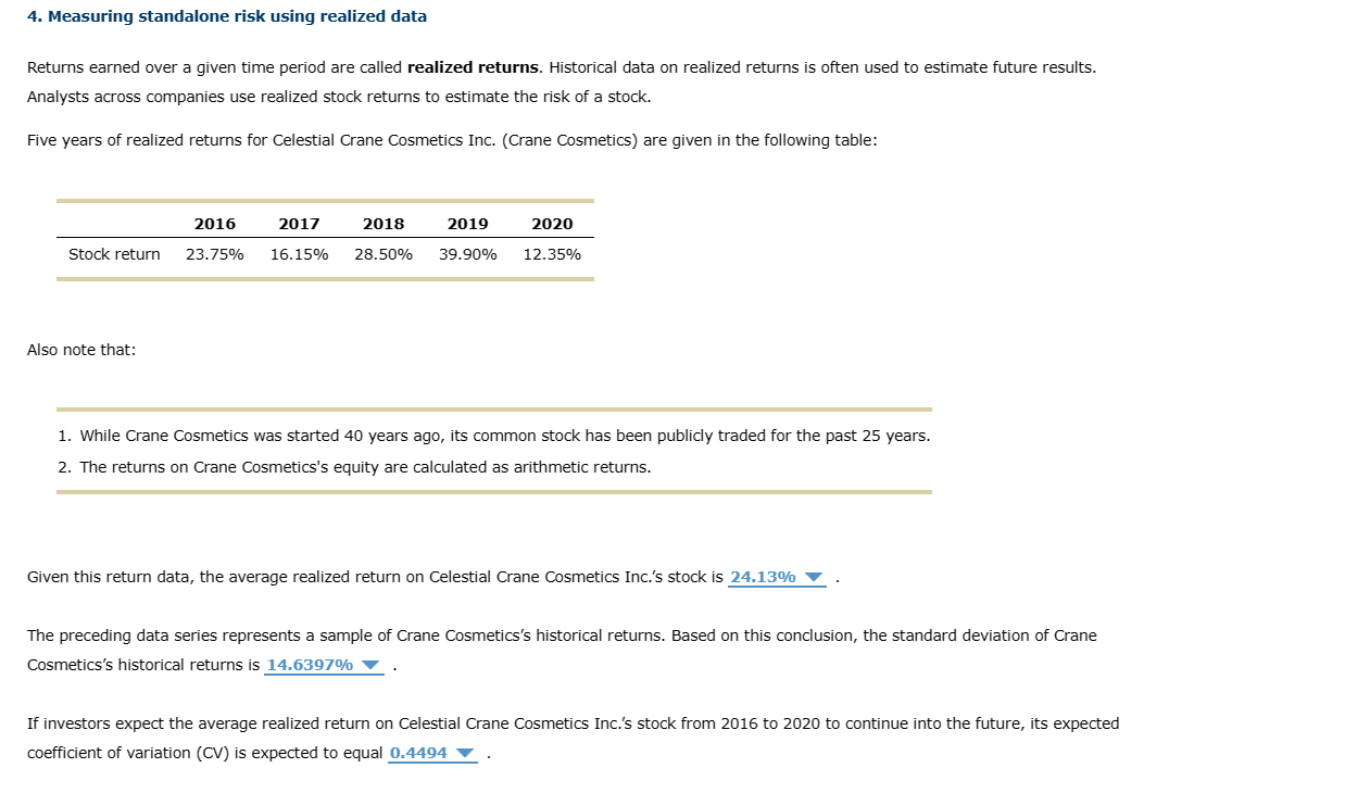  Measuring standalone risk using realized data Returns earned over a given