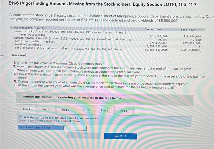  E11-6 (Algo) Finding Amounts Missing from the Stockholders' Equity Section LO11-1,