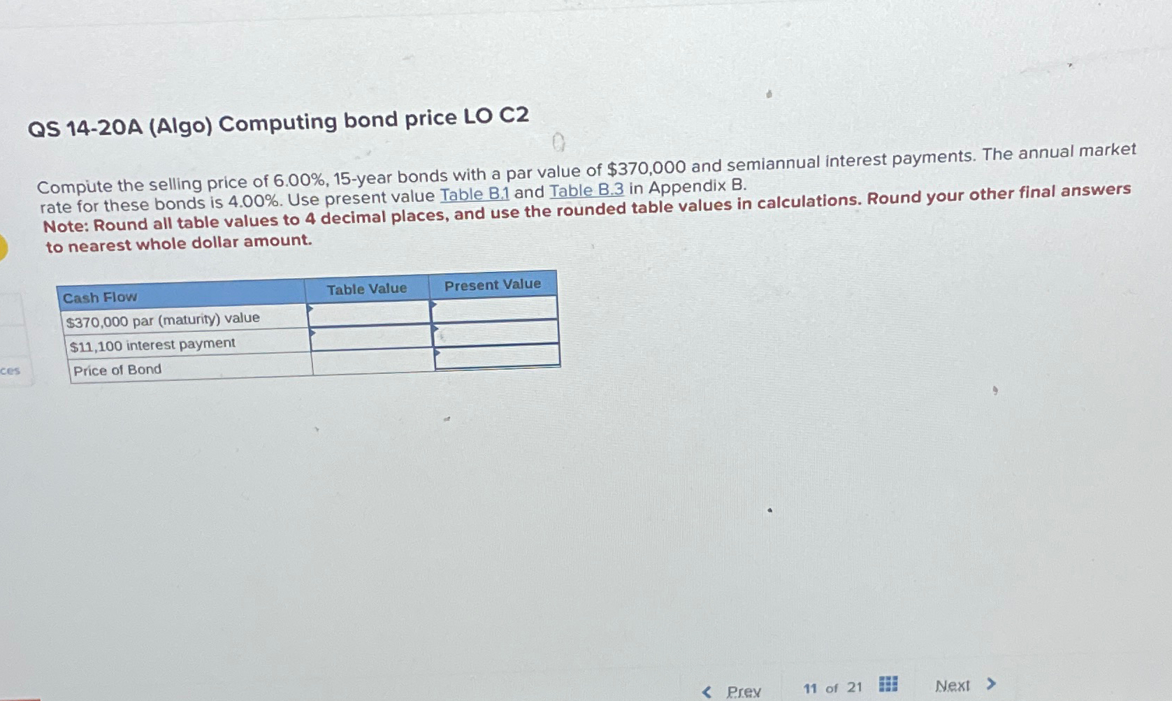  QS 14-20A (Algo) Computing bond price LO C2 Compute the selling