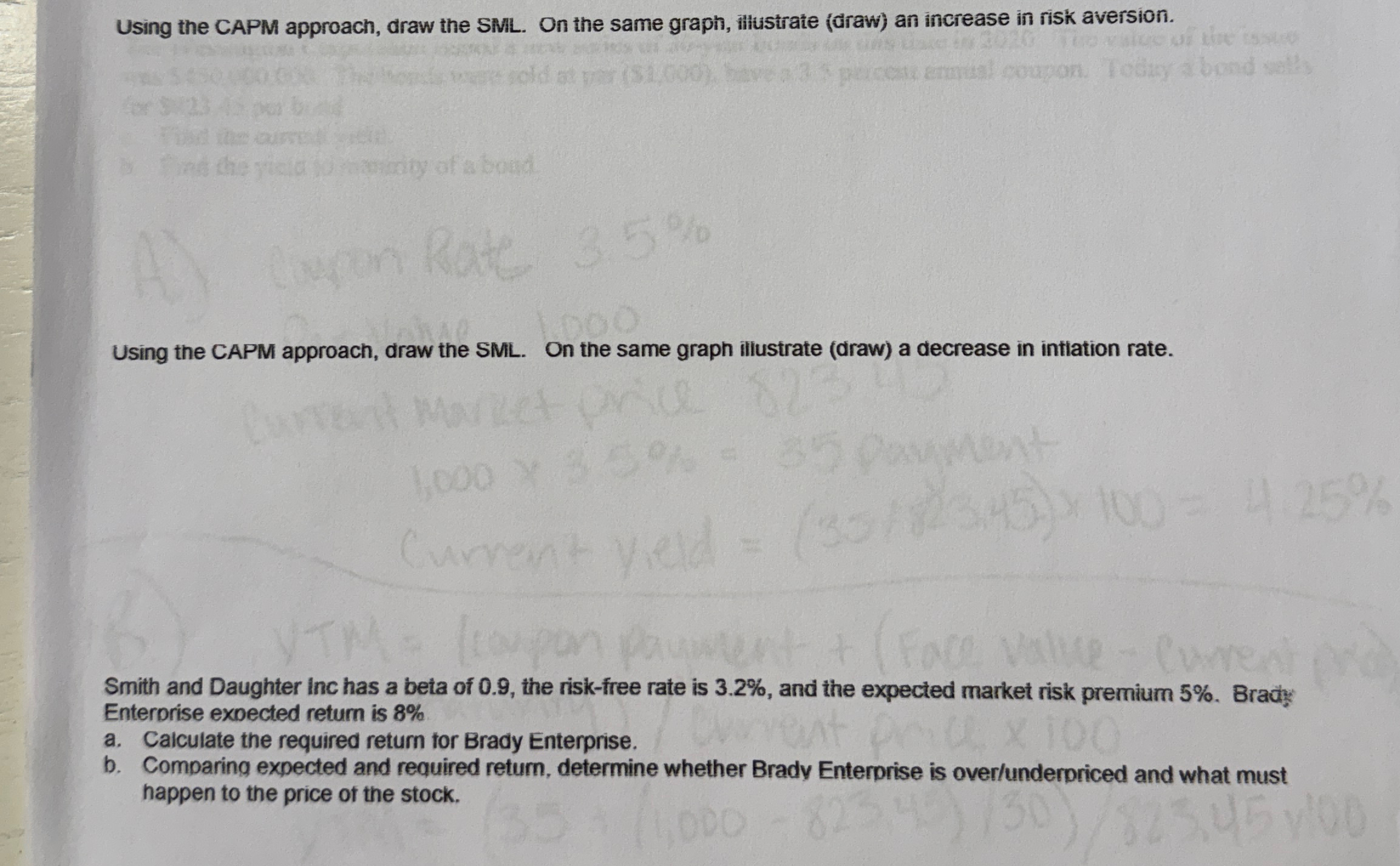  Using the CAPM approach, draw the SML. On the same graph,