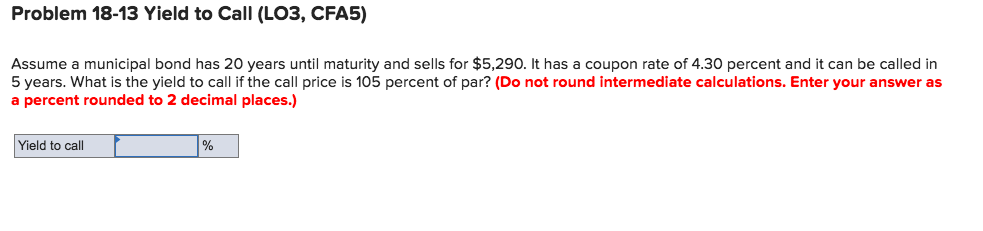 your answer as a percent rounded to 2 decimal places.) Yield to