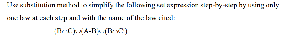  Use substitution method to simplify the following set expression step-by-step by