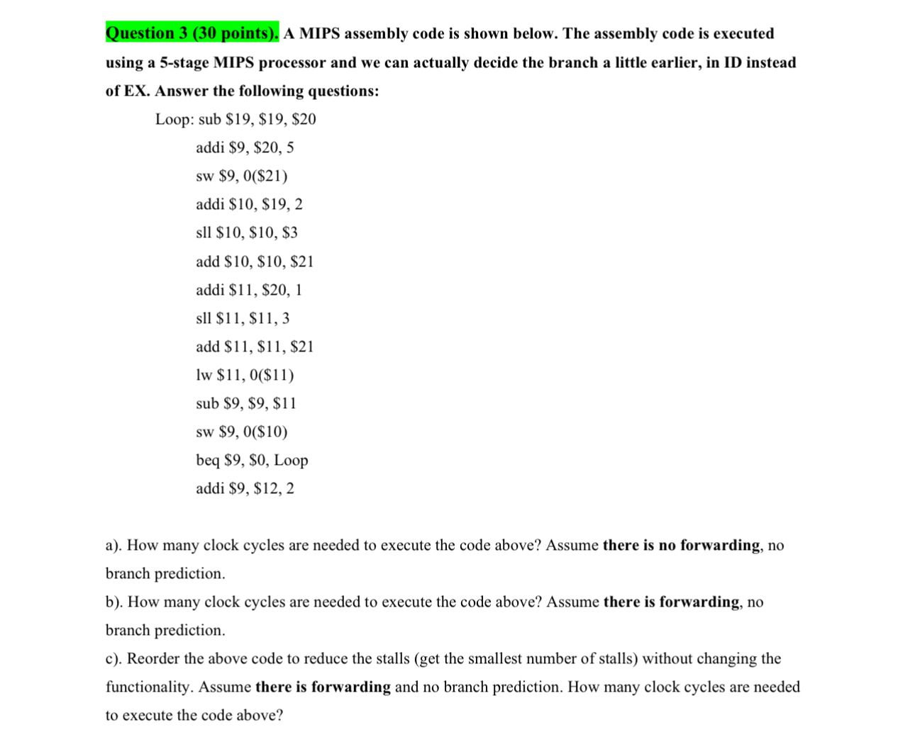  Question 3(30 points). A MIPS assembly code is shown below. The
